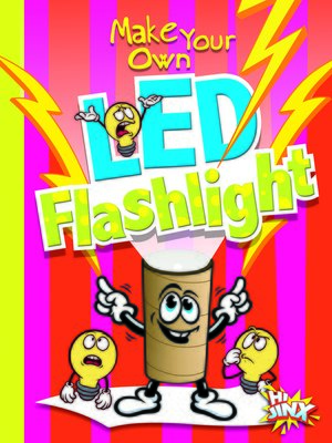 cover image of Make Your Own LED Flashlight